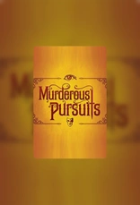 Murderous Pursuits