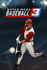 Super Mega Baseball 3