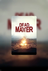 Dead Matter