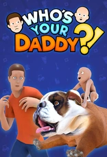Who's Your Daddy?!
