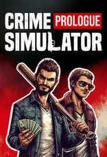 Crime Simulator: Prologue