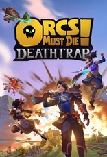 Orcs Must Die! Deathtrap